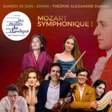 MOZART SYMPHONIQUE ! FESTIVAL LES ETOILES DU CLASSIQUE