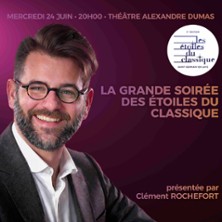 LA GRANDE SOIREE DES ETOILES FESTIVAL LES ETOILES DU CLASSIQUE